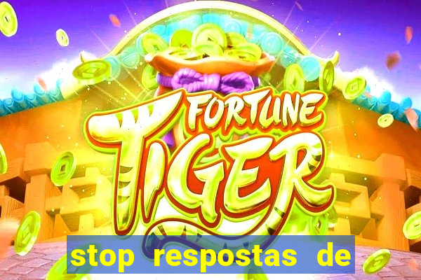 stop respostas de a a z